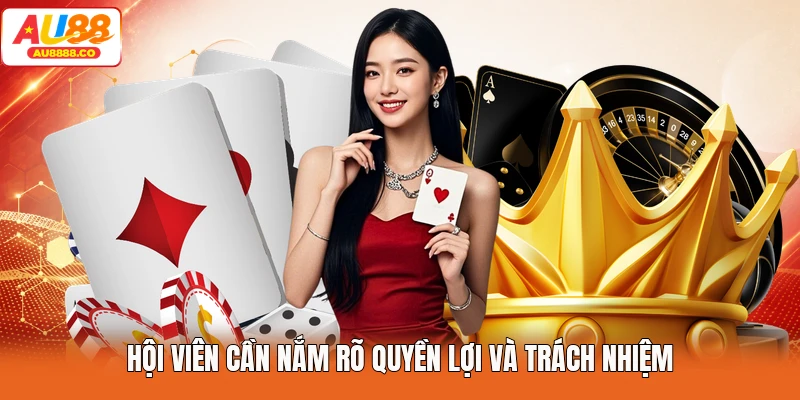 Hội viên cần nắm rõ quyền lợi và trách nhiệm