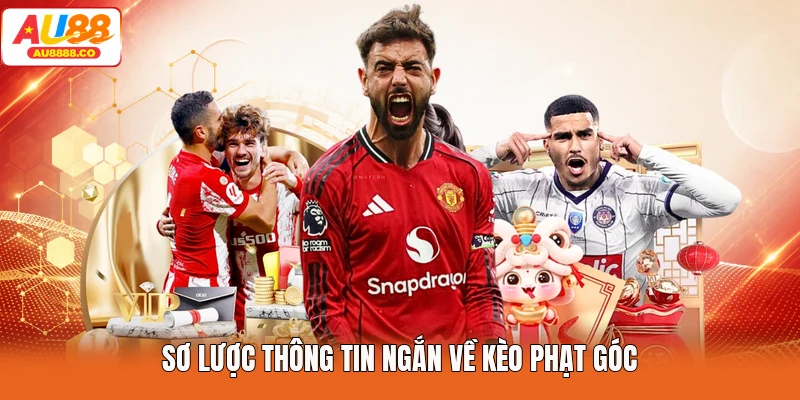 Sơ lược thông tin ngắn về kèo phạt góc