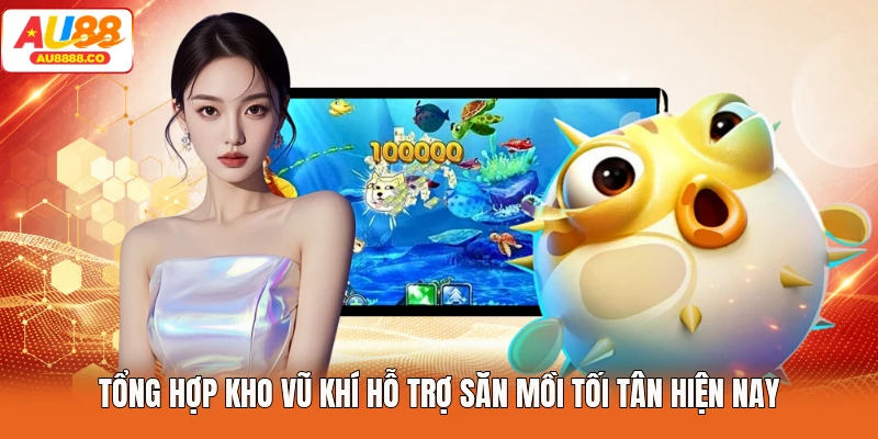 Tổng hợp kho vũ khí hỗ trợ săn mồi tối tân hiện nay