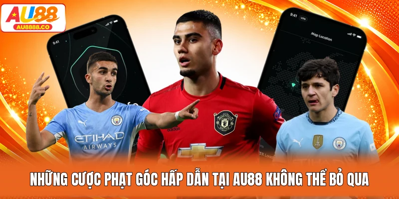 Những cược phạt góc hấp dẫn tại AU88 không thể bỏ qua